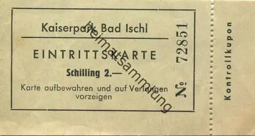 Österreich - Kaiserpark Bad Ischl - Eintrittskarte 2.- Schilling