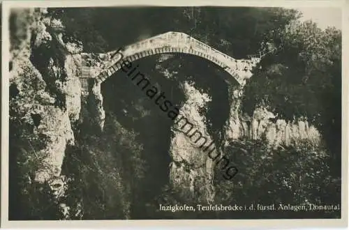Inzigkofen - Teufelsbrücke - Foto-Ansichtskarte