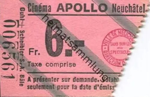 Schweiz - Cinema Apollo Neuchatel - Eintrittskarte Fr. 6.-