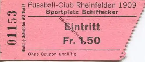 Schweiz - Fussball-Club Rheinfelden - Sportplatz Schiffacker - Eintritt