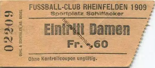 Schweiz - Fussball-Club Rheinfelden - Sportplatz Schiffacker - Eintrittskarte Damen