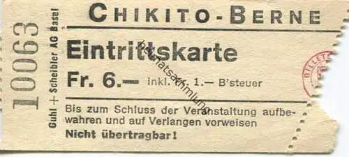 Schweiz - Bern - Chikito-Berne - Eintrittskarte