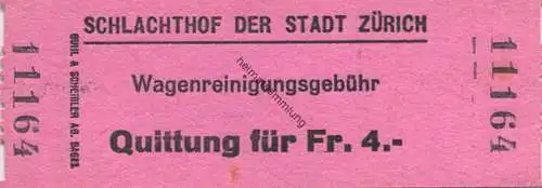 Schweiz - Schlachthof der Stadt Zürich - Wagenreinigungsgebühr