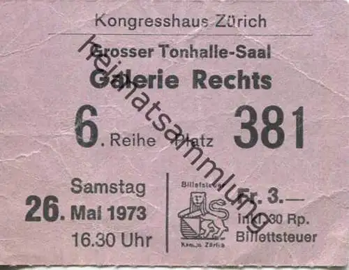 Schweiz - Kongresshaus Zürich - Grosser Tonhalle-Saal 1973 - Eintrittskarte