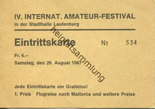 Schweiz - IV. Internationales Amateur-Festival in der Stadthalle Laufenburg 1967 - Eintrittskarte