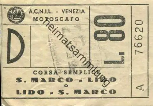 Italien - A.C.N.I.L. - Venezia - Motoscafo - S. Marco - Lido - Fahrschein Biglietto L. 80