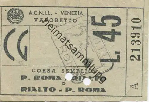 Italien - A.C.N.I.L. - Venezia - Vaporetto - Rialto - P. Roma - Fahrschein Biglietto L. 45