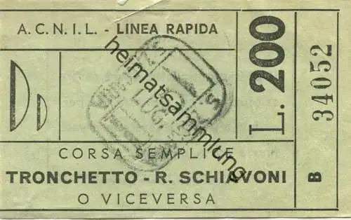Italien - A.C.N.I.L. - Linea Rapida - Tronchetto - R. Schiavioni - Fahrschein Biglietto L. 200