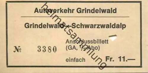 Schweiz - Autoverkehr Grindelwald - Grindelwald-Schwarzwaldalp - Fahrschein einfach Fr. 11.-