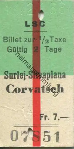 Schweiz - LSC - Surlej-Silvaplana - Corvatsch - Fahrkarte 1/2 Taxe 1966 Fr. 7.-