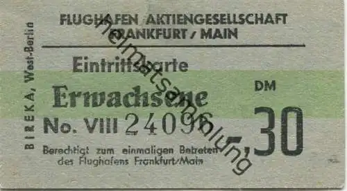 Deutschland - Flughafen Frankfurt / Main - Eintrittskarte DM -,30 - Berechtigt zum einmaligen Betreten des Flughafens Fr