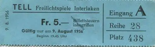 Schweiz - Tell Freilichtspiele Interlaken Billet für den 9. August 1956