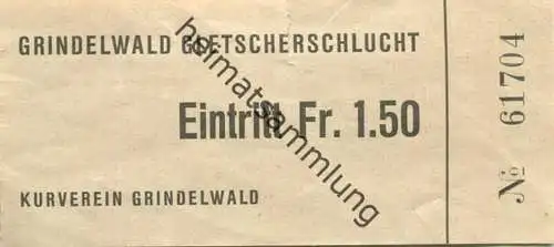 Schweiz - Grindelwald Gletscherschlucht - Eintrittsbillet Fr. 1.50