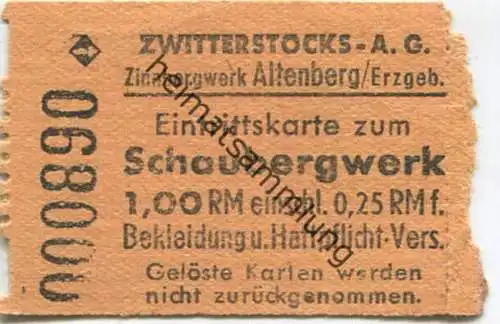 Deutschland - Zwitterstocks AG - Zinnbergwerk Altenberg - Eintrittskarte zum Schaubergwerk 1,00RM einschl. 0,25RM für Be