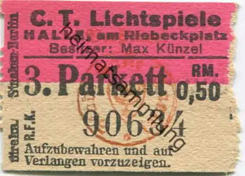 Deutschland - CT. Lichtspiele am Riebeckplatz Halle - Besitzer Max Künzel - Kinokarte 0,50RM