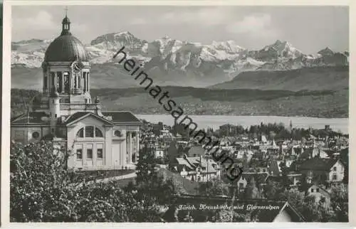 Zürich - Kreuzkirche und Glarneralpen - Foto-Ansichtskarte