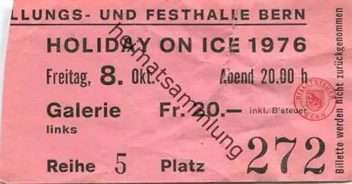 Schweiz - Ausstellungs- und Festhalle Bern - Holiday on Ice 1976 - Eintrittskarte