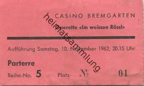 Schweiz - Casino Bremgarten - Operette Im weissen Rössl - Eintrittskarte 1962