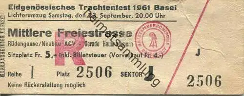 Schweiz - Eidgenössisches Trachtenfest 1961 Basel Mittlere Freiestrasse Rüdengasse - Eintrittskarte