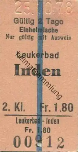Schweiz - Leukerbad Inden - Einheimische nur gültig mit Ausweis - Fahrkarte 2. Klasse 1978