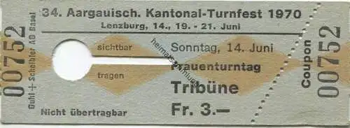 Schweiz - 34. Aargauisches Kantonal-Turnfest 1970 Lenzburg - Eintrittskarte