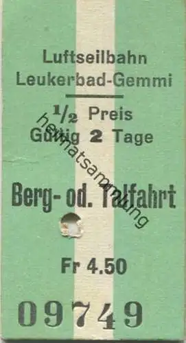 Schweiz - Luftseilbahn Leukerbad-Gemmi - 1/2 Preis Berg- oder Talfahrt - Fahrkarte Fr. 4.50