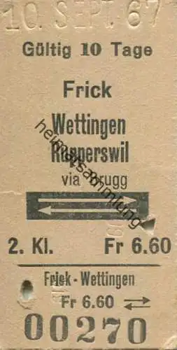 Schweiz - Frick Wettingen Rupperswil via Brugg und zurück - Fahrkarte 1967