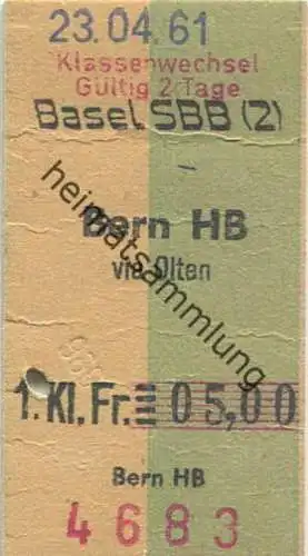 Schweiz - Klassenwechsel - Basel SBB Bern HB via Olten - Fahrkarte 1961