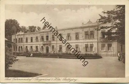 Bad Tatzmannsdorf - Hotel Batthyany - Verlag der Kurkommission in Bad Tatzmannsdorf gel. 1928