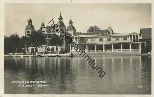 Velden - Schloss und Kursaal - Foto-AK - Verlag Franz Schilcher Klagenfurt - gel. 1928