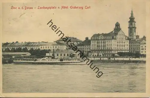 Linz - Landungsplatz und Hotel Erzherzog Carl - Dampfer Habsburg - Verlag Stengel & Co. Dresden gel. 1913