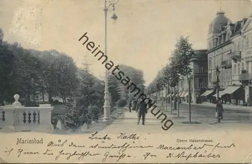 Marienbad - Obere Kaiserstrasse - Verlag Franz Gschihay Marienbad - gel. 1904