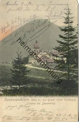 Sonnwendstein - Grand Hotel Erzherzog Johann am Semmering - Verlag C. Ledermann jr. Wien gel. 1901