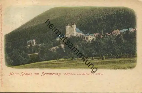 Maria Schutz am Semmering - Verlag Anton Mödlhammer Maria Schutz gel. 1900