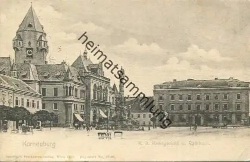 Korneuburg - K. k. Kreisgericht und Rathaus - Verlag Sperling Wien III - gel. 1904