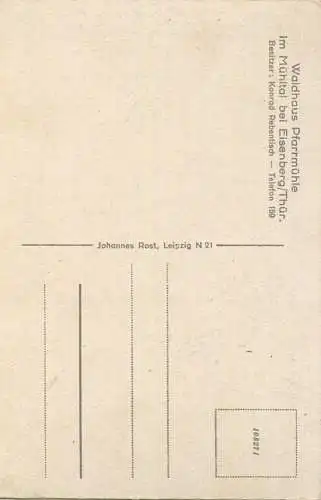 Waldhaus Pfarrmühle im Mühltal bei Eisenberg - Besitzer Konrad Rebentisch - Verlag Johannes Rost Leipzig