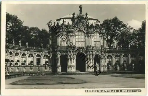 Dresden - Zwinger - Wallpavillon - Foto-Ansichtskarte