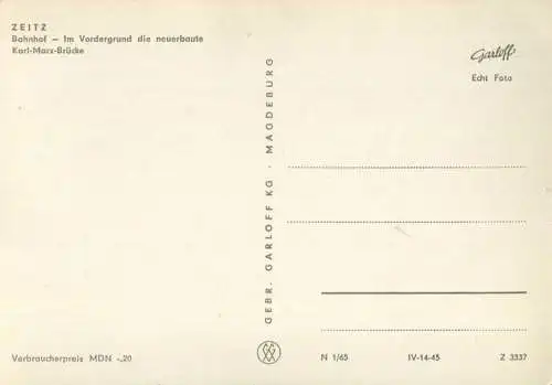 Zeitz - Bahnhof im Vordergrund die neuerbaute Karl-Marx-Brücke - Foto AK-Grossformat 60er Jahre - Verlag Gebr. Garloff K