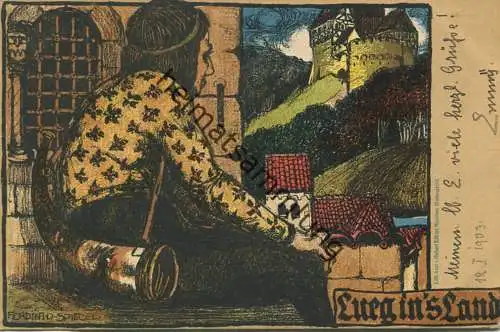 Lueg in' s Land - Künstlerkarte signiert Ferdinand Spiegel - Lith. Anst. Hubert Köhler München gel. 1903