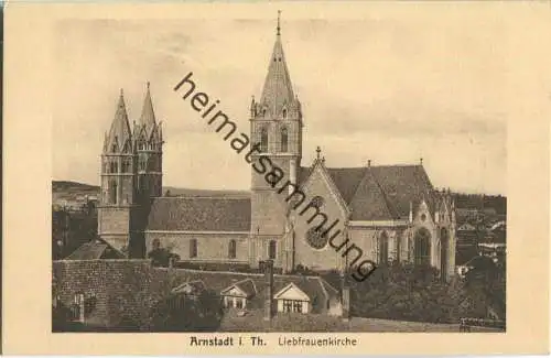 99310 Arnstadt - Liebfrauenkirche - Verlag Friedrich Hölcke Arnstadt