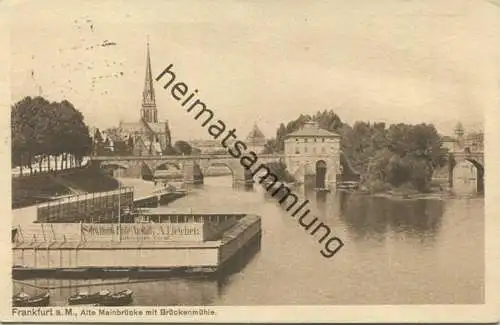 Frankfurt - Alte Mainbrücke mit Brückenmühle - Schwimm- Bade-Anstalt v. A. Leicher - Feldpost - gel. 1916