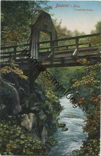 Bodetal im Harz - Teufelsbrücke - Verlag Louis Glaser Leipzig gel. 1912