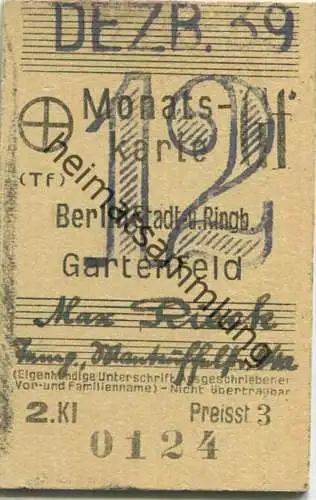 Berlin - Monatskarte - Berlin Stadt- und Ringbahn Gartenfeld - 2. Klasse Preisstufe 3 1939
