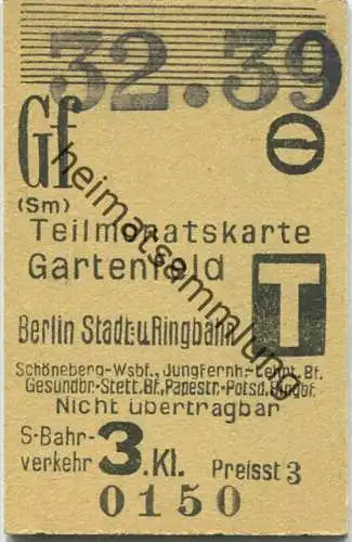 Berlin S-Bahnverkehr - Teilmonatskarte Gartenfeld Berlin Stadt- und Ringbahn - 3. Klasse Preisst. 3 1939