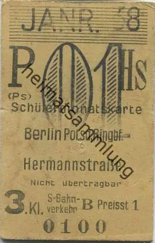 Berlin - Schülermonatskarte - Berlin Potsd. Ringbf. Hermannstraße - 3. Klasse S-Bahnverkehr Preisstufe 1 1938