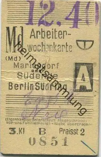Berlin - S-Bahnverkehr - Arbeiterwochenkarte - Mariendorf oder Südende Berlin Südring - 3. Klasse Preisstufe 2 1940