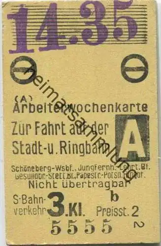 Berlin - S-Bahnverkehr - Arbeiterwochenkarte zur Fahrt auf der Stadt- u. Ringbahn - Preisstufe 2 - 3. Klasse 1935
