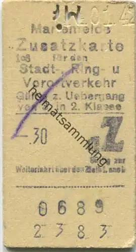 Marienfelde 1942 -.30 - Zusatzkarte für den Stadt- Ring und Vorortverkehr - Gültig zum Übergang von 3. in 2. Klasse - od