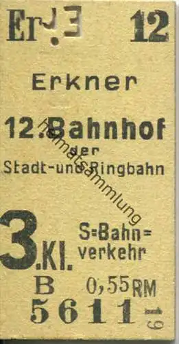 Berlin - S-Bahnverkehr 3. Kl. 0,55RM - Erkner 12. Bahnhof der Stadt- und Ringbahn