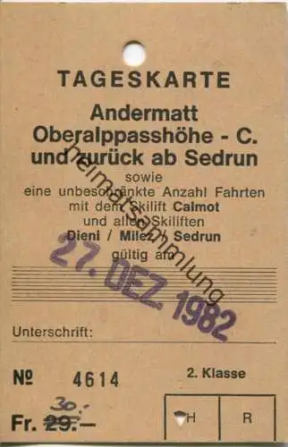 Schweiz Andermatt Oberalppasshöhe C. und zurück ab Sedrun sowie die Skilifte Calmot Dieni Milez Sedrun - Tageskarte 1982